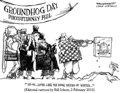 Punxsutawney Phil encased in a block of ice, being lifted out of his 
burrow with ice tongs.
Groundhog wrangler to other Inner Circle members:
"Uh-oh...looks like six more weeks of winter..."
(Editorial cartoon by Bill Schorr, 2 February 2010)